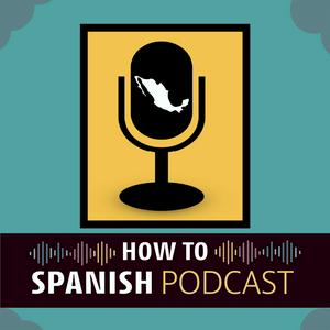 Ascolta How to Spanish Podcast nell'app