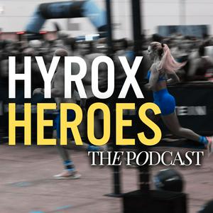 Ascolta HYROX HEROES the PODCAST nell'app