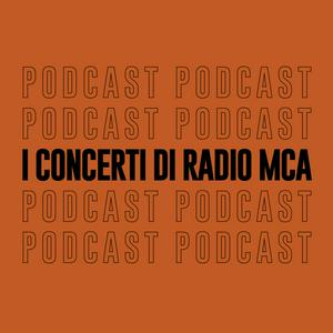 Ascolta I Concerti di Radio MCA nell'app