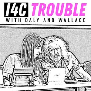 Ascolta I4C Trouble with Daly and Wallace nell'app