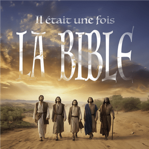 Ascolta Il était une fois la Bible nell'app