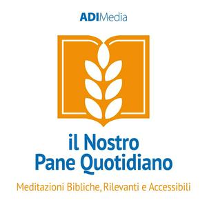 Ascolta Il Nostro Pane Quotidiano nell'app