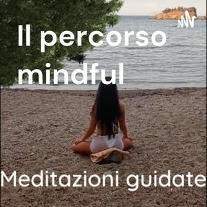 Ascolta Il percorso mindful nell'app