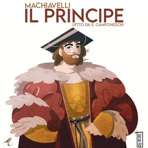 Ascolta Il Principe, Machiavelli | Audiolibro nell'app