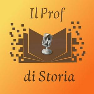 Ascolta Il Prof di Storia nell'app