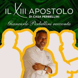 Ascolta Il Tredicesimo Apostolo di Casa Perbellini nell'app