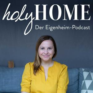 Ascolta HOLY HOME - Der Podcast rund ums Eigenheim und Immobilien nell'app