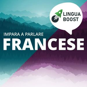 Ascolta Impara il francese con LinguaBoost nell'app