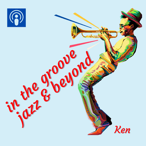 Ascolta In the Groove, Jazz and Beyond nell'app