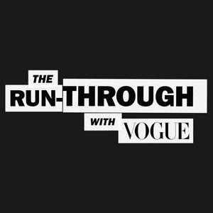 Ascolta The Run-Through with Vogue nell'app