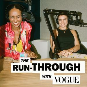 Ascolta The Run-Through with Vogue nell'app