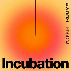 Ascolta Incubation nell'app