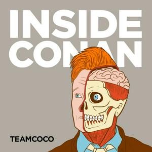 Ascolta Inside Conan: An Important Hollywood Podcast nell'app