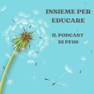 Ascolta Insieme per educare - PF06 nell'app