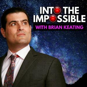 Ascolta Into the Impossible With Brian Keating nell'app