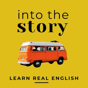 Ascolta Into the Story: Learn English with True Stories nell'app