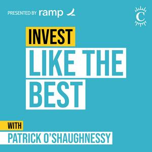 Ascolta Invest Like the Best with Patrick O'Shaughnessy nell'app