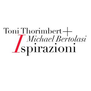 Ascolta Ispirazioni - Toni Thorimbert & Michael Bertolasi nell'app