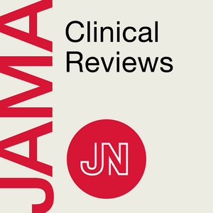 Ascolta JAMA Clinical Reviews nell'app