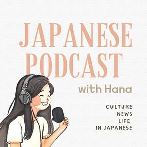 Ascolta Japanese Podcast with Hana nell'app