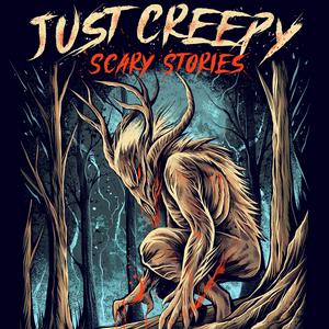 Ascolta Just Creepy: Scary Stories nell'app