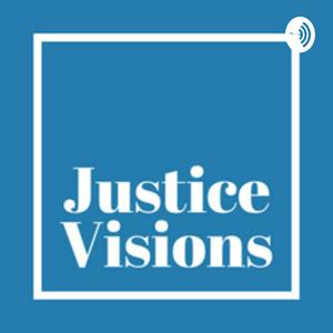 Ascolta Justice Visions nell'app