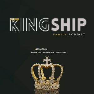 Ascolta The Kingship Family Podcast nell'app