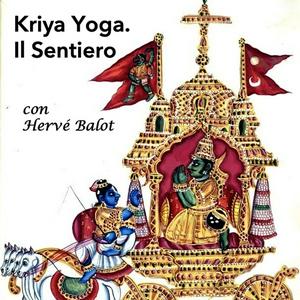 Ascolta Kriya Yoga. Il Sentiero nell'app