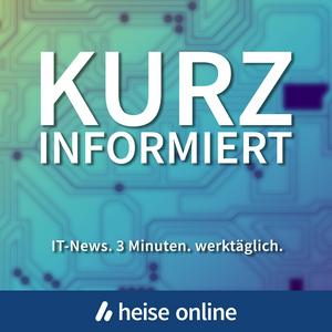 Ascolta kurz informiert by heise online nell'app