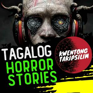 Ascolta Kwentong Takipsilim Pinoy Tagalog Horror Stories Podcast nell'app