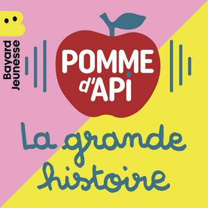 Ascolta La grande histoire de Pomme d'Api nell'app