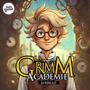 Ascolta La Grimm Académie (Histoires pour enfants) nell'app