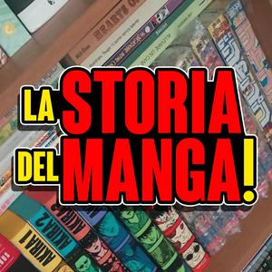 Ascolta La storia del manga in 10 autori nell'app