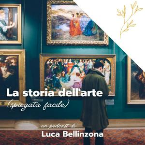 Ascolta La storia dell'arte (spiegata facile) nell'app