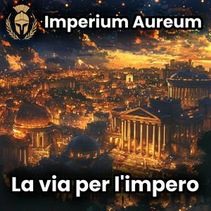 Ascolta La via per l'Impero nell'app