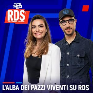 Ascolta L’Alba dei Pazzi Viventi su RDS nell'app