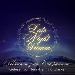 Ascolta Late Night Grimm - Märchen zum Entspannen nell'app