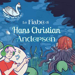 Ascolta Le Fiabe di Hans Christian Andersen nell'app