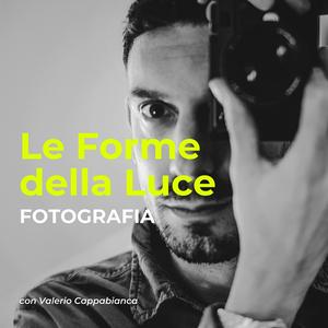 Ascolta Le Forme della Luce | Fotografia nell'app