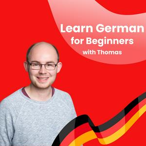 Ascolta Learn German for Beginners with Thomas nell'app