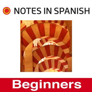 Ascolta Learn Spanish: Notes in Spanish Inspired Beginners nell'app