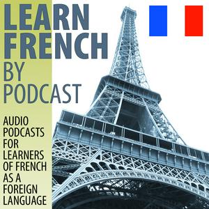 Ascolta Learn French by Podcast nell'app