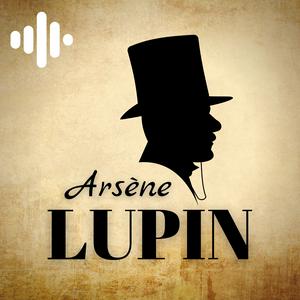 Ascolta Arsène Lupin nell'app