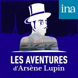 Ascolta Les Aventures d'Arsène Lupin nell'app