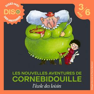 Ascolta Les nouvelles aventures de Cornebidouille nell'app