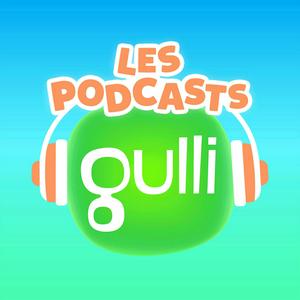 Ascolta Les podcasts de Gulli nell'app