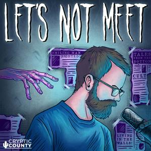 Ascolta Let's Not Meet: A True Horror Podcast nell'app