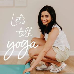 Ascolta Let's Talk Yoga nell'app