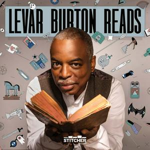 Ascolta LeVar Burton Reads nell'app