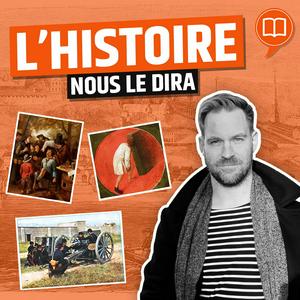 Ascolta L’Histoire nous le dira nell'app